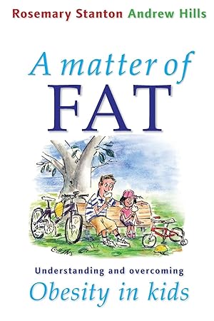Seller image for A Matter of Fat: Understanding and Overcoming Obesity in Kids for sale by moluna