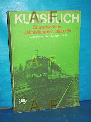 Seller image for Kursbuch der Deutschen Reichsbahn, Binnenverkehr, Jahresfahrplan 1983/1984 gltig vom 29.Mai 1983 bis 2. Juni 1984 for sale by Antiquarische Fundgrube e.U.