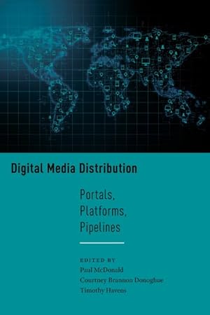 Immagine del venditore per Digital Media Distribution : Portals, Platforms, Pipelines venduto da GreatBookPrices