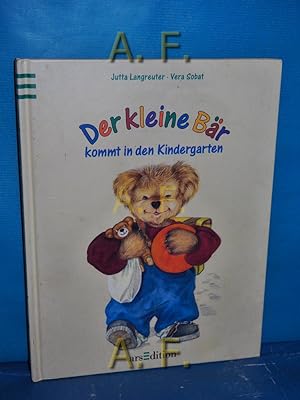 Seller image for Der kleine Br kommt in den Kindergarten. erzhlt von Jutta Langreuter. Mit Bildern von Vera Sobat for sale by Antiquarische Fundgrube e.U.