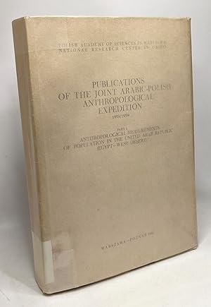 Immagine del venditore per Publications of the joint arabic-polish anthropological expedition 1958/1959 - Part I anthropological measurements of population in the united arab republic (Egypt - West desert) venduto da crealivres