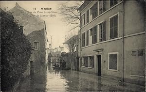 Ansichtskarte / Postkarte Meulan en Yvelines, Rue du Pont Saint Come, Crue de Janvier 1910