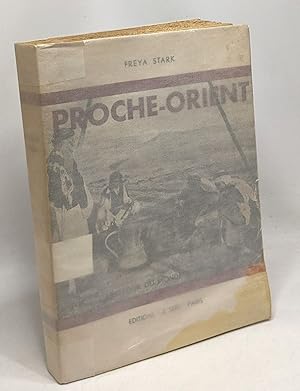 Image du vendeur pour Proche Orient (East is West) - bibliothque des voyages XII mis en vente par crealivres