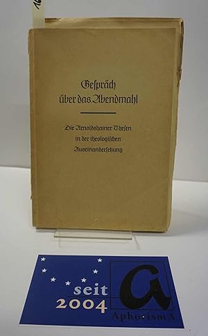 Seller image for Gesprch ber das Abendmahl. Die Arnoldshainer Thesen in der theologischen Auseinandersetzung. for sale by AphorismA gGmbH