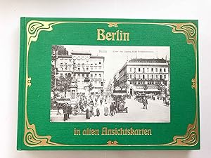 Berlin in alten Ansichtskarten. hrsg. von Lothar Papendorf / Deutschland in alten Ansichtskarten
