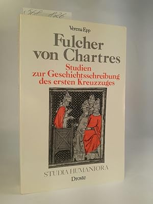 Seller image for Fulcher von Chartres [Neubuch] Studien zur Geschichtsschreibung des ersten Kreuzzuges. Studia Humania for sale by ANTIQUARIAT Franke BRUDDENBOOKS