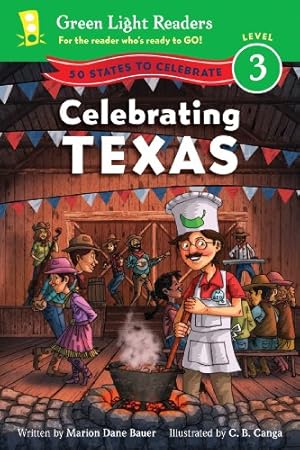 Imagen del vendedor de Celebrating Texas: 50 States to Celebrate (Green Light Readers Level 3) by Bauer, Marion Dane [Paperback ] a la venta por booksXpress