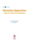 Seller image for Derecho deportivo. Aspectos tributarios y laborales for sale by Agapea Libros