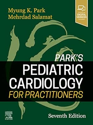 Bild des Verkufers fr Park's Pediatric Cardiology for Practitioners by Park MD FAAP FACC, Myung K., Salamat MD FAAP FACC, Mehrdad [Hardcover ] zum Verkauf von booksXpress