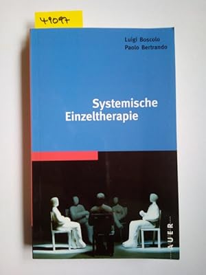 Bild des Verkufers fr Systemische Einzeltherapie Luigi Boscolo und Paolo Bertrando. bers. aus dem Engl. von Astrid Hildenbrand / Reihe systemische und hypnotherapeutische Praxis zum Verkauf von Versandantiquariat Claudia Graf