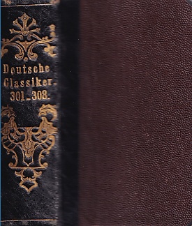 Immagine del venditore per Meyer?s Groschen-Bibliothek der Deutschen Classiker fr alle Stnde. Bndchen 301, 302, 303, 304, 305, 306, 307 und 308 in einem Band. Mit einer biographischen Einleitung. venduto da Antiquariat an der Nikolaikirche