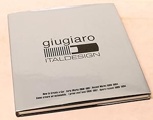 Seller image for Automobilismo - Giugiaro Italdesign - Come creare un'automobile - 1^ ed. 1995 for sale by Chartaland