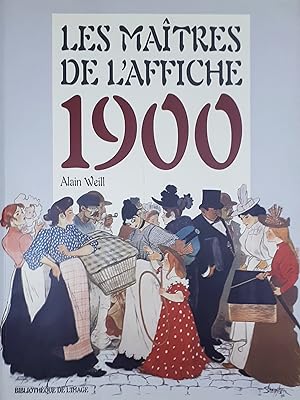 Image du vendeur pour Arte - Alain Weill - Les Maitres De L'affiche 1900 - ed. 2001 mis en vente par Chartaland