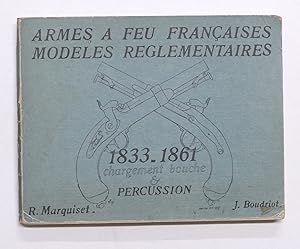 Boudriot - Armes a feu francaises Modeles Reglementaires 1833 - 1861 ...