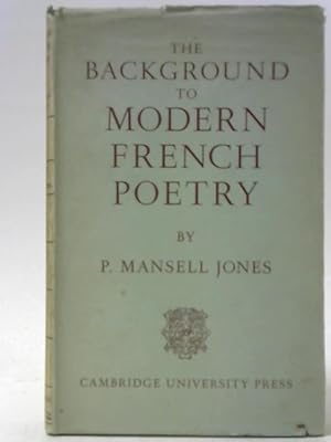Seller image for The Background to Modern French Poetry for sale by World of Rare Books