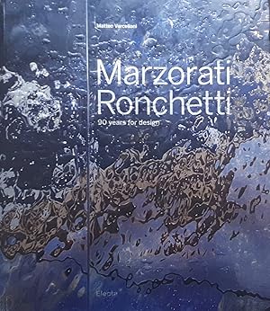 Seller image for M. Vercelloni - Marzorati Ronchetti 90 years for design - ed. 2012 for sale by Chartaland