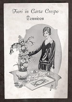 Imagen del vendedor de Fiori in Carta Crespo Dennison - Modelli e istruzioni - 1927 a la venta por Chartaland