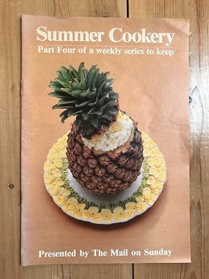 Summer Cookery: Part Four of a Weekly Series to Keep