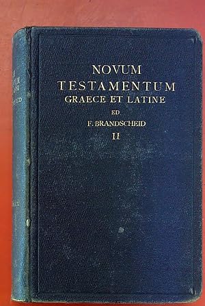 Seller image for Novum Testamentum Graece et Latine. Pars Altera (Band 2) : Apostolicum. Textum Graecum recensuit, Latinum ex Vulgata versione Clementina adiunxit, breves capitulorum inscriptiones et locos parallelos uberiores addidit Fridericus Brandscheid. Editio critica altera, emendatior. for sale by biblion2