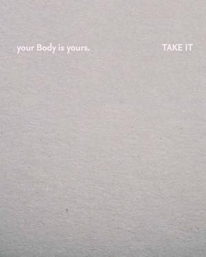 Imagen del vendedor de Julia Fuchs : Your Body Is Yours--Take It a la venta por GreatBookPricesUK