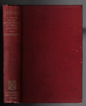 Themis: A Study of the Social Origins of Greek Religion; With an Excursus on the Ritual Forms Pre...