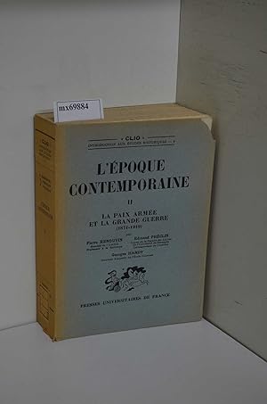 Seller image for L poque contemporaine, Tome II: la paix arme et la grande guerre 1871-1919 for sale by ralfs-buecherkiste