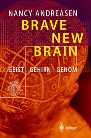 Image du vendeur pour Brave New Brain: Geist - Gehirn - Genom mis en vente par Antiquariat Armebooks