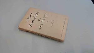Seller image for Albert Schweitzer An Anthology for sale by BoundlessBookstore