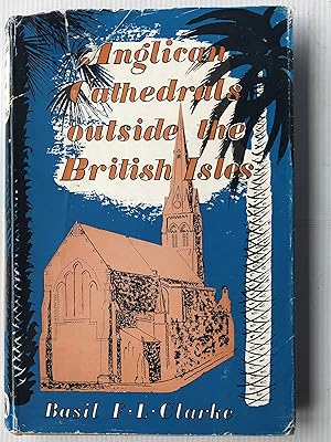 Imagen del vendedor de Anglican Cathedrals Outside the British Isles a la venta por Beach Hut Books