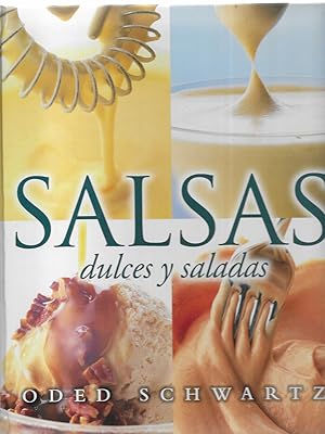 Seller image for Salsas Dulces y Saladas for sale by LLEIXIULLIBRES