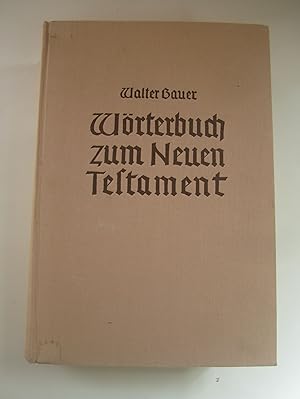 Bild des Verkufers fr Griechisch-deutsches Wrterbuch zu den Schriften des Neuen Testaments und der brigen urchristlichen Literatur zum Verkauf von Antiquariat Immanuel, Einzelhandel