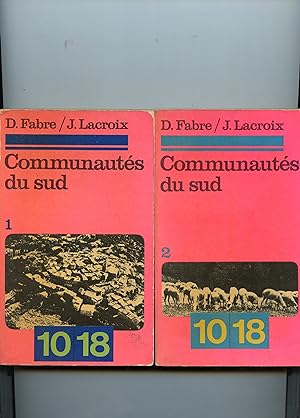 COMMUNAUTÉS DU SUD . Contribution à l'anthropologie des collectivités rurales occitanes . TOME 1 ...