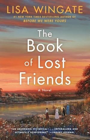 Bild des Verkufers fr The Book of Lost Friends : A Novel zum Verkauf von AHA-BUCH GmbH