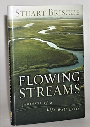 Seller image for Flowing Streams: Journeys of a Life Well Lived for sale by Blind-Horse-Books (ABAA- FABA)