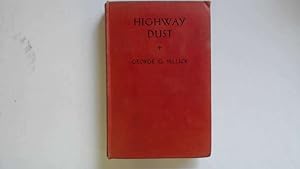 Seller image for HIGHWAY DUST for sale by Goldstone Rare Books