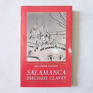 SALAMANCA. DIECISEIS CLAVES