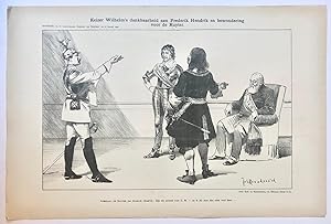 [Original lithograph/lithografie by Johan Braakensiek] Keizer Wilhelm's dankbaarheid aan Frederik...
