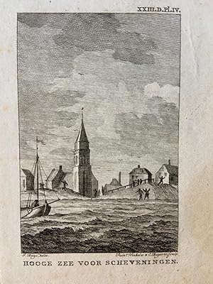 [Etching and engraving, Scheveningen, The Hague] Hooge zee voor Scheveningen (spring-tide, spring...