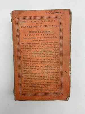 Fortunatus Siculus o sia L'avventuroso ciciliano di Busone da Gubbio. Romanzo storico.