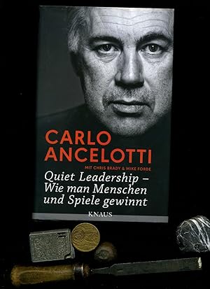 Bild des Verkufers fr Carlo Ancelotti Quiet Leadership - Wie man Menschen und Spiele gewinnt. Aus dem Englischen von Thomas Bertram. zum Verkauf von Umbras Kuriosittenkabinett