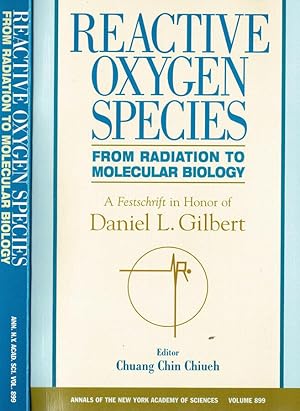 Imagen del vendedor de Reactive Oxygen Species. From Radiation to Molecular Biology A Festschrift in Honor of Daniel L. Gilbert a la venta por Biblioteca di Babele