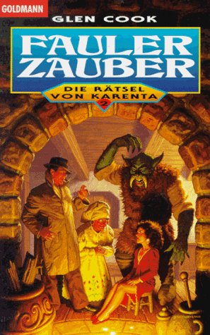 Die Rätsel von Karenta; Teil: Bd. 2., Fauler Zauber. aus dem Amerikan. von Wolfgang Thon / Goldma...