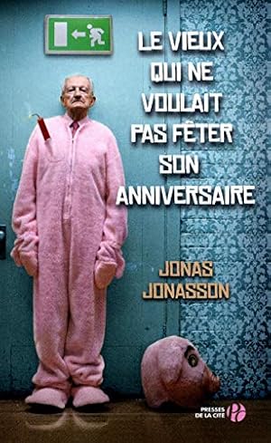 Bild des Verkufers fr Le Vieux qui ne voulait pas fter son anniversaire zum Verkauf von librairie philippe arnaiz
