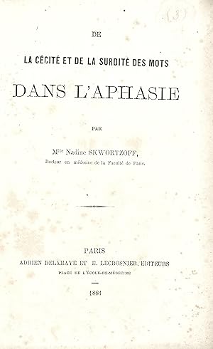 De la cécité et de la surdité des mots dans l'aphasie.