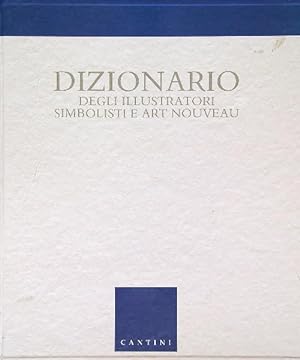 Bild des Verkufers fr Dizionario degli illustratori simbolisti e Art Nouveau 2 voll. zum Verkauf von Miliardi di Parole