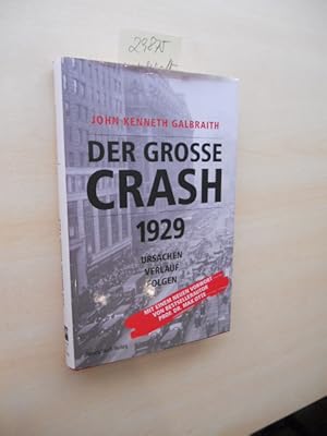 Der große Crash 1929. Ursachen, Verlauf, Folgen.