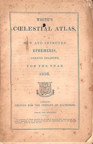 White's Coelestical Atlas or Ephemeris for the Year 1856