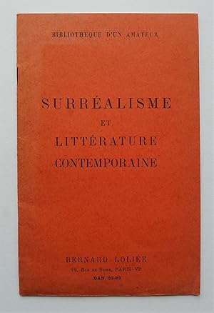Seller image for Bibliothque d'un amateur. Surralisme et littrature contemporaine. for sale by Roe and Moore