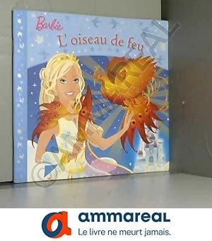 Bild des Verkufers fr BARBIE L'OISEAU DE FEU zum Verkauf von Ammareal