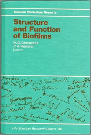 Structure and Function of Biofilms. Report of the Dahlem Workshop ? Berlin 1988, November 27 - De...